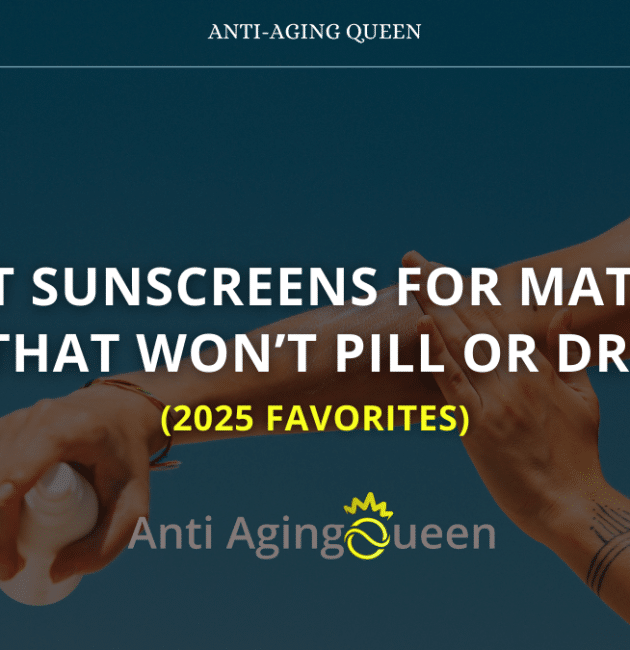 Best Sunscreens for Mature Skin That Won’t Pill or Dry Out (2025 Favorites)