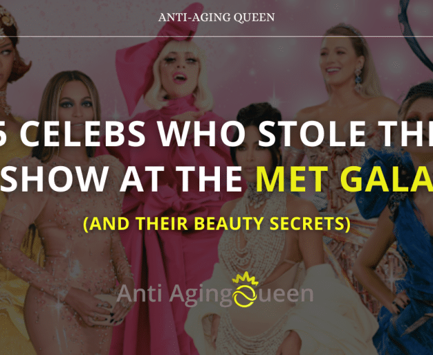 Ageless on the Red Carpet: 5 Celebs Who Stole the Show at the Met Gala (And Their Beauty Secrets)